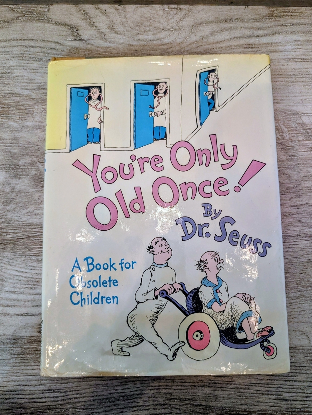 1st‎ Edition Dr. Seuss "You're Only Old Once!" Hardback With Duster